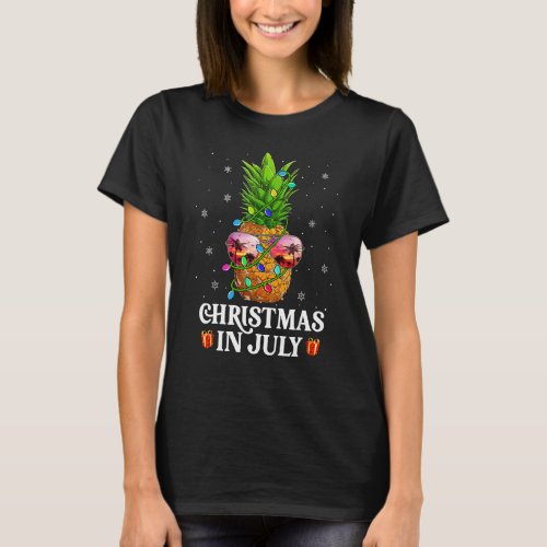 Christmas In July Sunglasses Pineapple Summer Vaca T_Shirt