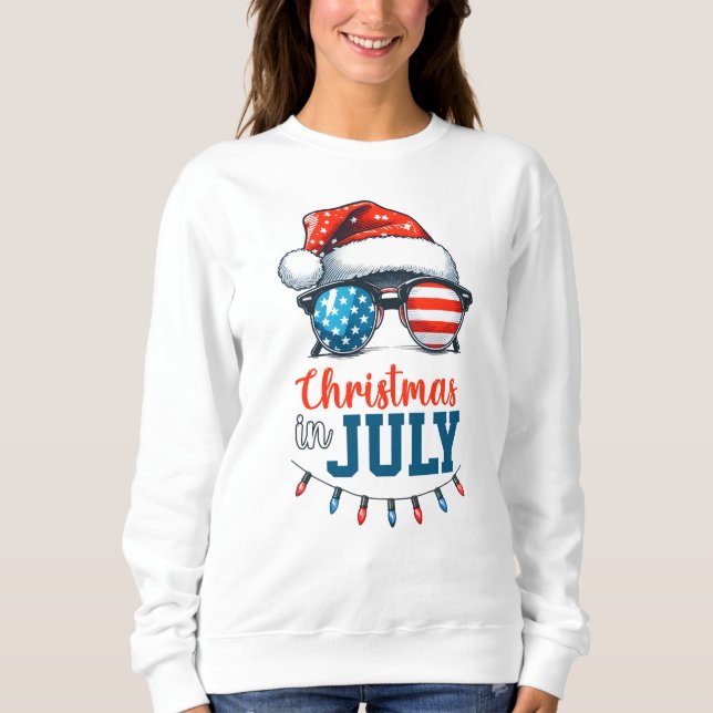 Christmas in July  Sweatshirt (Front)