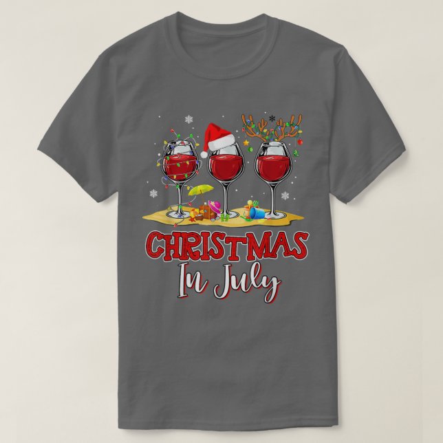 Christmas in July Three Glass Of Red Wine Summer 2 T-Shirt (Design Front)