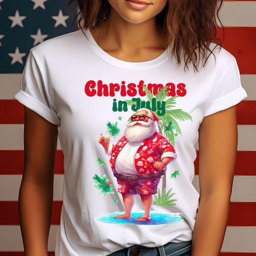 Christmas in July_Tropical Christmas_Funny Summer T_Shirt
