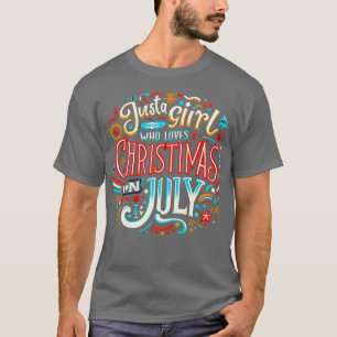 Christmas in July Vibes Embrace the Festive Spirit T-Shirt