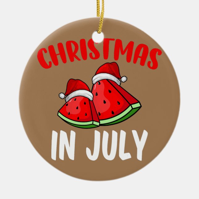 Christmas In July Watermelon Summer Vacation Ceramic Ornament (Front)