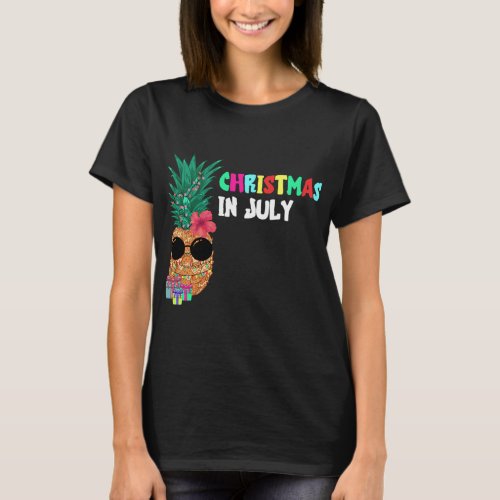 Christmas In July Xmas Tropical Pineapple Fruit Be T_Shirt