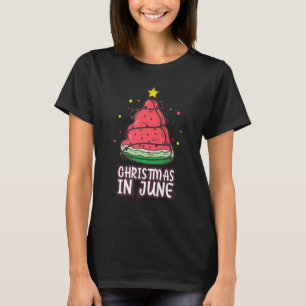 Christmas In June With Watermelon Lights Summer B T-Shirt