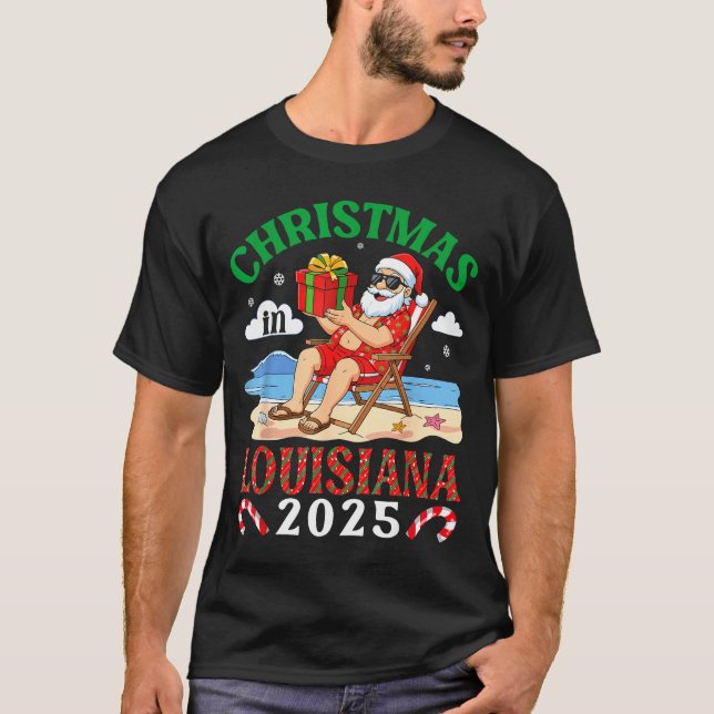 Christmas In Louisiana 2025 Santa Beach Lounge Hol T-Shirt (Front)
