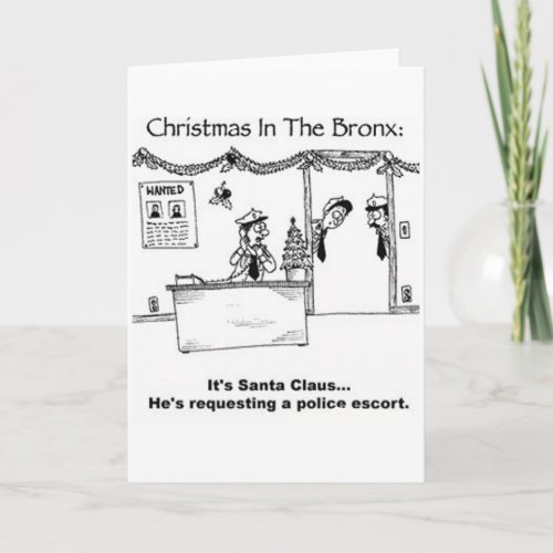 Christmas in the Bronx Funny Greeting Card
