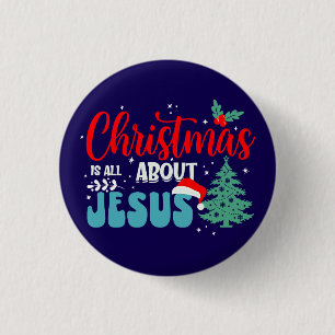 Christmas Is All About Jesus-43687 Button