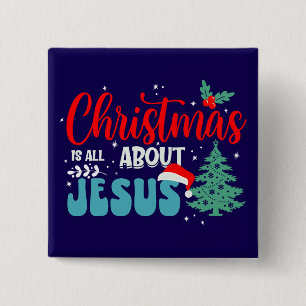 Christmas Is All About Jesus-43687 Button