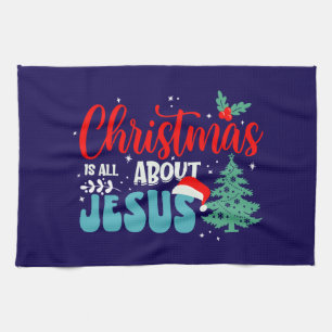 Christmas Is All About Jesus-43687 Kitchen Towel