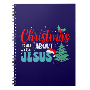 Christmas Is All About Jesus-43687 Notebook