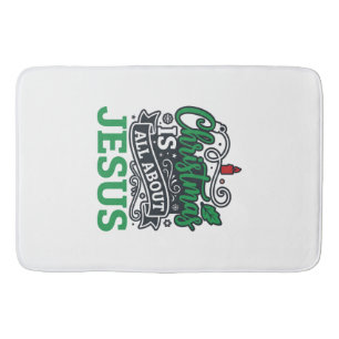 Christmas Is All About Jesus Design Bath Mat