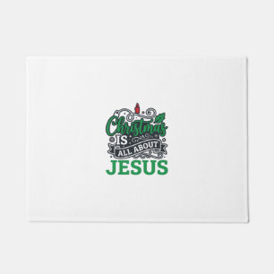 Christmas Is All About Jesus Design Doormat