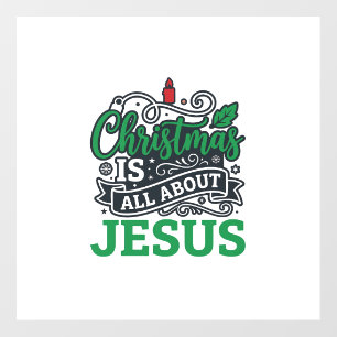 Christmas Is All About Jesus Design Floor Decals