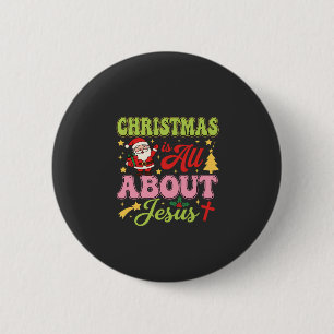 Christmas Is All About Jesus Retro Button