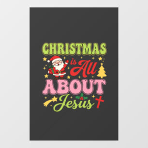 Christmas Is All About Jesus Retro Window Cling