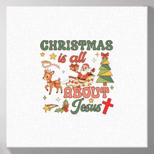 Christmas Is All About Jesus Santa Sleigh Reindeer Canvas Photo Tile