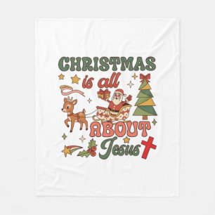 Christmas Is All About Jesus Santa Sleigh Reindeer Fleece Blanket