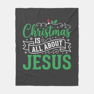 Christmas Is All About Jesus Typography Fleece Blanket