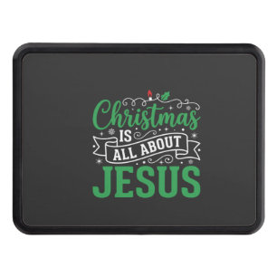 Christmas Is All About Jesus Typography Hitch Cover