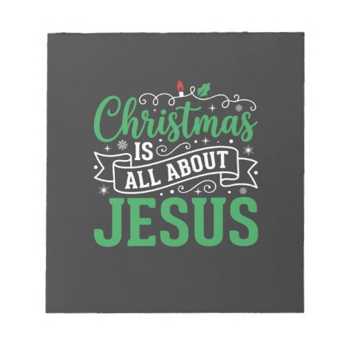 Christmas Is All About Jesus Typography Notepad