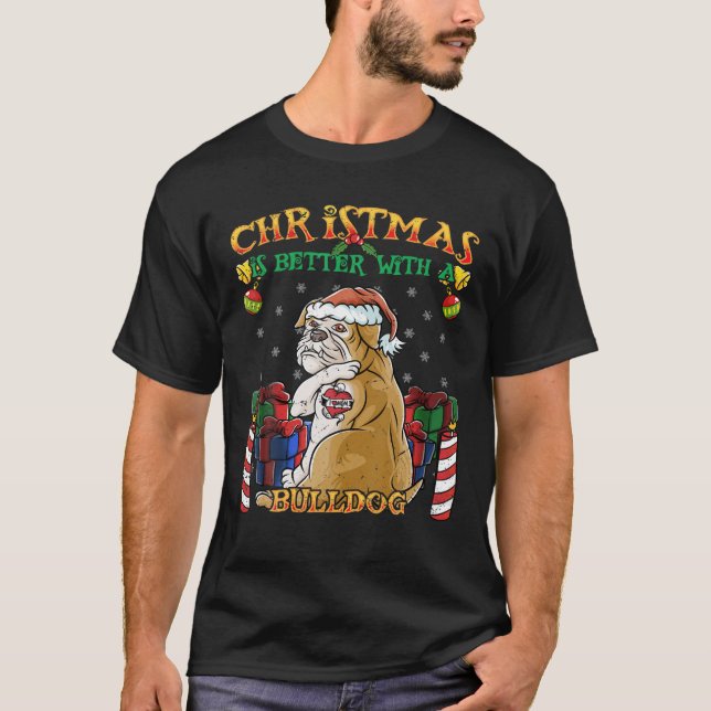 Christmas Is Better With A Bulldog Santa Claus Dog T-Shirt (Front)