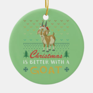 Christmas Is Better With A Goat Ugly Christmas Swe Ceramic Ornament