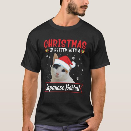 Christmas Is Better With A Japanese Bobtail Cat Me T_Shirt