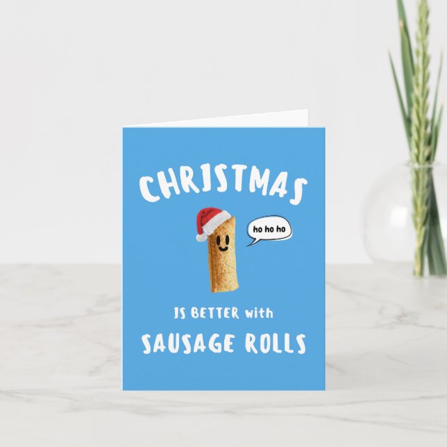 CHRISTMAS IS BETTER with SAUSAGE ROLLS Holiday Card (Front)