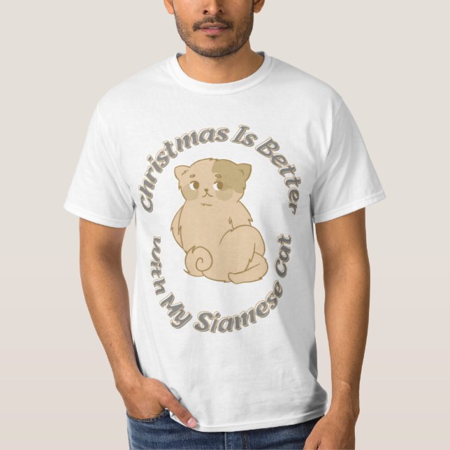Christmas Is Better With Siamese Cat T-Shirt (Front)