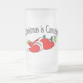 Christmas Is Canceled Drunk Santa mug