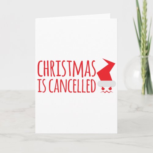 Christmas is canceled with angry Santa face Holiday Card