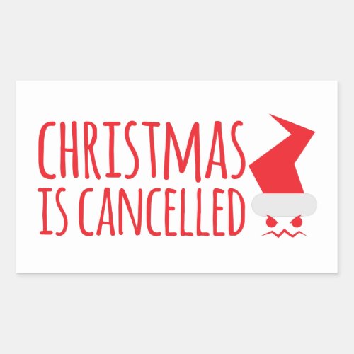 Christmas is canceled with angry Santa face Rectangular Sticker