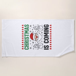 Christmas Is Coming Santa Snowman Design Beach Towel