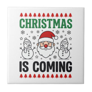 Christmas Is Coming Santa Snowman Design Ceramic Tile