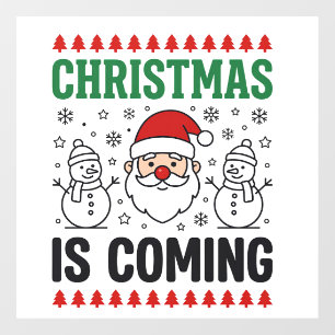 Christmas Is Coming Santa Snowman Design Window Cling