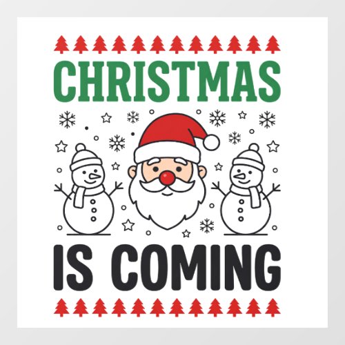 Christmas Is Coming Santa Snowman Design Window Cling