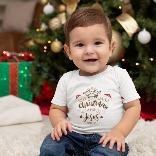 CHRISTMAS IS FOR JESUS Cute Christian  Baby T_Shirt