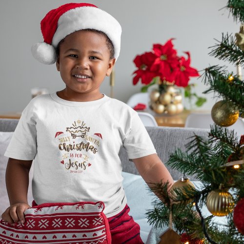CHRISTMAS IS FOR JESUS Cute Christian Toddler T_shirt
