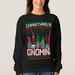 Christmas is Gnoming God Jul Gnome Ugly Christmas  Sweatshirt