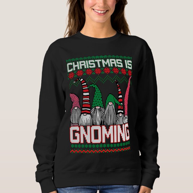 Christmas is Gnoming God Jul Gnome Ugly Christmas  Sweatshirt (Front)