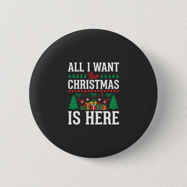 Christmas Is Here Holiday Tree Gift Button (Front)