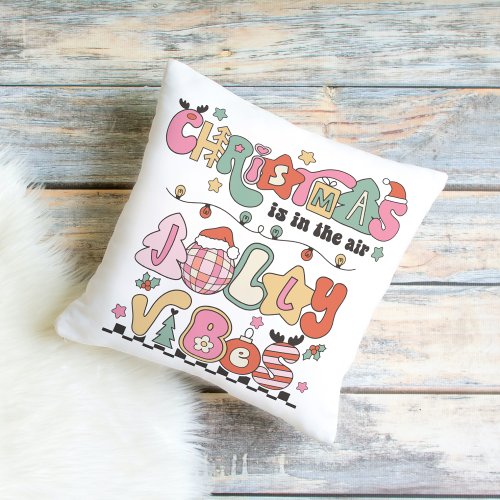 Christmas is in the air Jolly Vibes  Throw Pillow