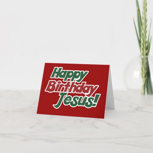 Christmas is Jesus Birthday Holiday Card