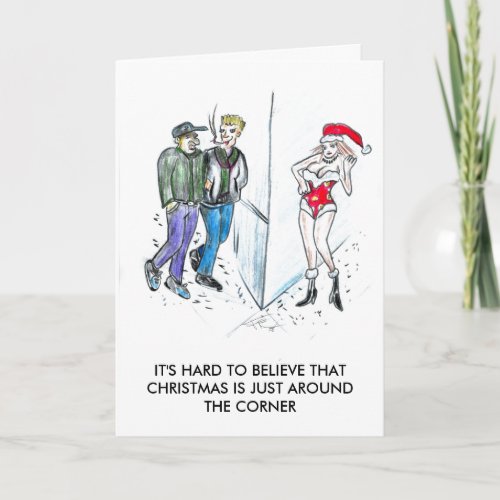 Christmas is just around the corner holiday card