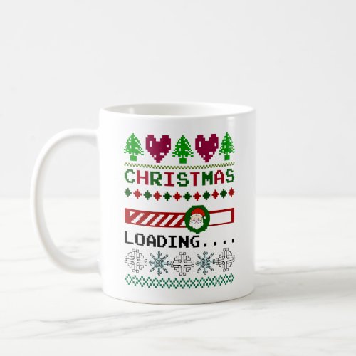 Christmas Is Loading Funny Ugly Christmas Sweater Coffee Mug