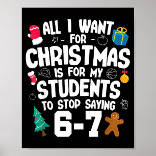 Christmas Is My Students To Stop Saying 67 _ Aweso Poster