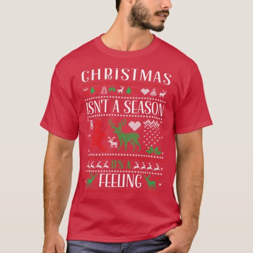 Christmas Isnt A Season Its A Feeling Family Chris T_Shirt
