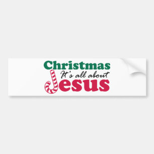 Christmas - It's all about Jesus Bumper Sticker