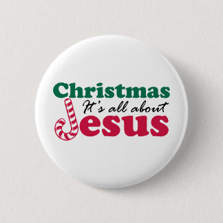 Christmas - It's all about Jesus Button