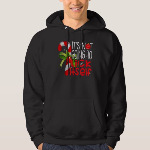 Christmas Its Not Going to Lick Itself  Candy Can Hoodie